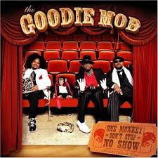 Goodie Mob - One Monkey Dont Stop No Show