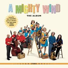 A Mighty Wind - The Album - A Mighty Wind