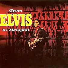 Elvis Presley - From Elvis In Memphis