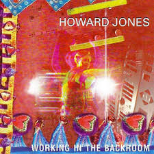 Howard Jones - Working In The Backroom