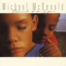 Michael Mcdonald - Blink Of An Eye