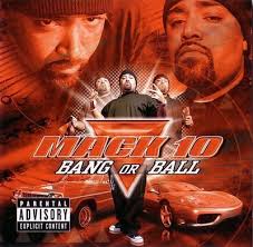mack 10 bang or ball