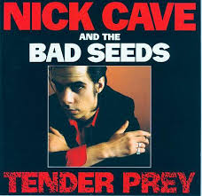 Nick Cave And The Bad Seeds - Tender Prey