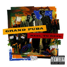 Grand Puba - Reel To Reel