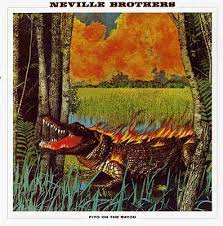 Neville Brothers - Fiyo On The Bayou