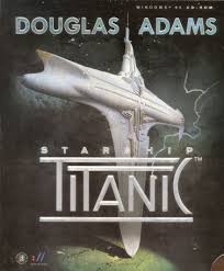 douglas adams starship titanic