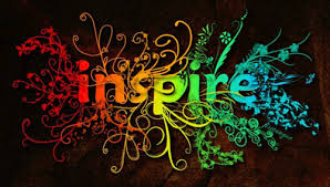 To Inspire Others, First We