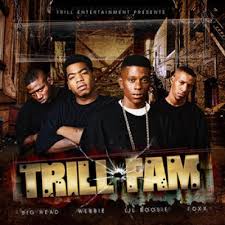 TRILL FAM Biography