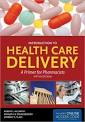 Introduction To Health Care Delivery With Companion Website