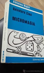 micromagia. salvatore cimo. 1973. 271 paginas | 34145253 - 34145253