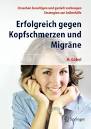 Dr. Hartmut Göbel informiert Sie in der neuen vollständig aktualisierten 6. - Erfolgreich-gegen-Kopfschmerzen-und-Migraene-6-Auflage-2012-Prof-Hartmut-Göbel-Schmerzklinik-333x473