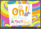 Oh The Places You'll Go Poster - Dr. Seuss Photo (3389461) - Fanpop
