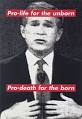 During the early 1980s Barbara Kruger perfected a signature agitprop style, ... - BarbaraKruger-Untitled-Pro-life-for-the-unborn-Pro-death-for-the-born-2000-04