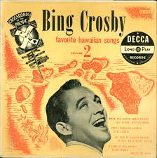 Image result for "bing crosby" favorite hawaiian songs volume ii