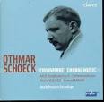 Othmar SCHOECK (1886-1957) Choral Music Trommelschläge Op. 26 (1915) [4:40] - Schoeck_choral_502701