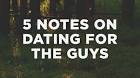 5 Notes on Dating for the Guys | The Resurgence