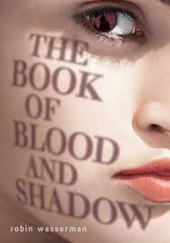 The Book of Blood and Shadow The Book of Blood and Shadow