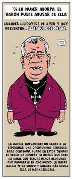 El arzobispo de Granada: "Si la mujer aborta, el varón puede abusar de ella" Images?q=tbn:ANd9GcQkpxbteHhyOfTcmUwq7L2Jgk8jnKYn-tpVcN7FEY9RPMcaoJs61g
