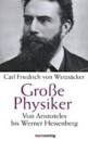 Weizsäcker, Carl Friedrich von - Rechenberg, Helmut: Große Physiker | ... - L198305