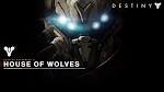 House of Wolves (Expansion) - Destinypedia, the Destiny Wiki.