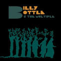 Billy Bottle and The Multiple Album Tour with Support from The Skull.