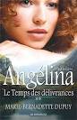 Angélina T.02 Le temps des délivrances - MARIE-BERNADETTE DUPUY. Agrandir - 1355429-gf