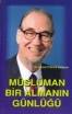 Müslüman Bir Almanın Günlüğü von Murad Wilfried Hofmann - Kitap