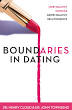 Boundaries in Dating: How Healthy Choices Grow Healthy Relationships (Henry Cloud)
