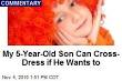 My 5-Year-Old Son Can Cross-Dress if He Wants to - hes-my-son-and-he-can-cross-dress-if-he-wants-to