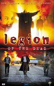 Legion of the Dead ( 2001 ) Images?q=tbn:ANd9GcR8pH0dSVpcEocCV_AWFrhtcINeUXyDlCqR-pTQMgldyqGOB3RqNWTApqwC