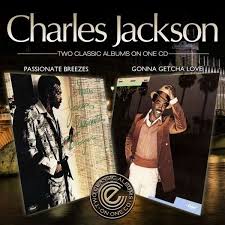 Charles Jackson: Passionate Breezes/Gonna Getcha Love (CD) – jpc - 5019421602729