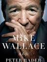 Mike Wallace a Life by Peter Rader Book Cover - P 2012 - mike_wallace_a_life_a_p