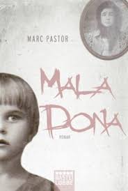 Mala Dona von Marc Pastor bei LovelyBooks (Krimi und Thriller).