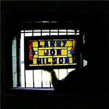 Larry Jon Wilson: Larry Jon Wilson : The- - larry_jon_wilson