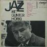 Günter Hörig - Jazz Mit Günter Hörig (Vinyl, LP) at Discogs - R-150-516539-1129664079