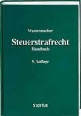 Steuerstrafrecht, Wolfgang Wannemacher, ISBN 9783083713258 | Buch ...