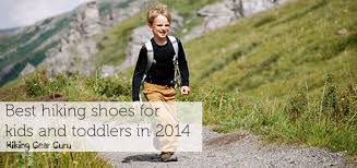The best hiking shoes for boys in 2014 - Hiking Gear Guru
