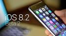 iOS 8.2 Beta 2 Download Released For iPhone, iPad, iPod touch.