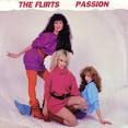 Italodisco forever: THE FLIRTS - PASSION (SPECIAL IMPORT MIX) (