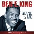 Amazon.com: Ben E. King - Stand By Me - 50th Anniversary Edition.