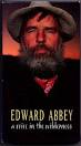 This is an excellent video documentary of the life of Edward Abbey, ... - video