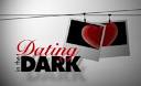 Image result for dating in the dark united states