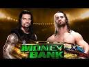 WWE MONEY IN THE BANK 2015 SETH ROLLINS vs. ROMAN REIGNS - WWE.