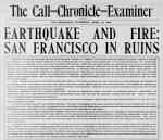 Front page of Call-CHRONICLE-Examiner after 1906 San Francisco ...