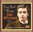 JOHN McCORMACK VOLUME 2: "COME BACK TO ERIN" Twenty-One original recordings ... - McCormack_Erin_8120748