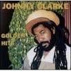 Johnny Clarke - Johnny Clarke Golden Hits album cover - johnny-clarke-golden-hits_