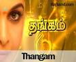 Thangam - 17-05-2011 | Watch Tamil Drama Thangam Serial - 17-05 ...