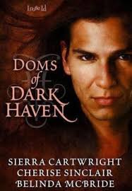 Review: Doms of Dark Haven by Sierra Cartwright, Belinda McBride and Cherise Sinclair Doms of Dark Haven by Belinda McBride, Cherise Sinclair, ... - Doms-of-Dark-Haven-250x361