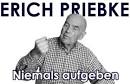 Erich Priebke - Niemals aufgeben