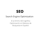 SEO (Search Engine Optimization)- Siglas - Significado ...